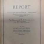 Brown cover of the Newnes Investigation Committee report, courtesy of Scott Agnew. The cover has a brown double line frame around the edge of the cover. The book is printed with the following text “1934 LEGISLATIVE ASSEMBLY. NEWNES INVESTIGATION COMMITTEE REPORT to Senator The Honourable A. J. McLachlan Minister in Control of Development for the Commonwealth of Australia and to The Honourable R. S. Vincent, M.L.A., Minister for Mines of the State of New South Wales on the NEWNES – CAPERTEE OIL PROJECT TOGETHER WITH SELECTED APPENDICES. Printed under No. 1 report from the Printing Committee, 3 May 1934 At the bottom it has the words “Sydney Government Printer 1934.”